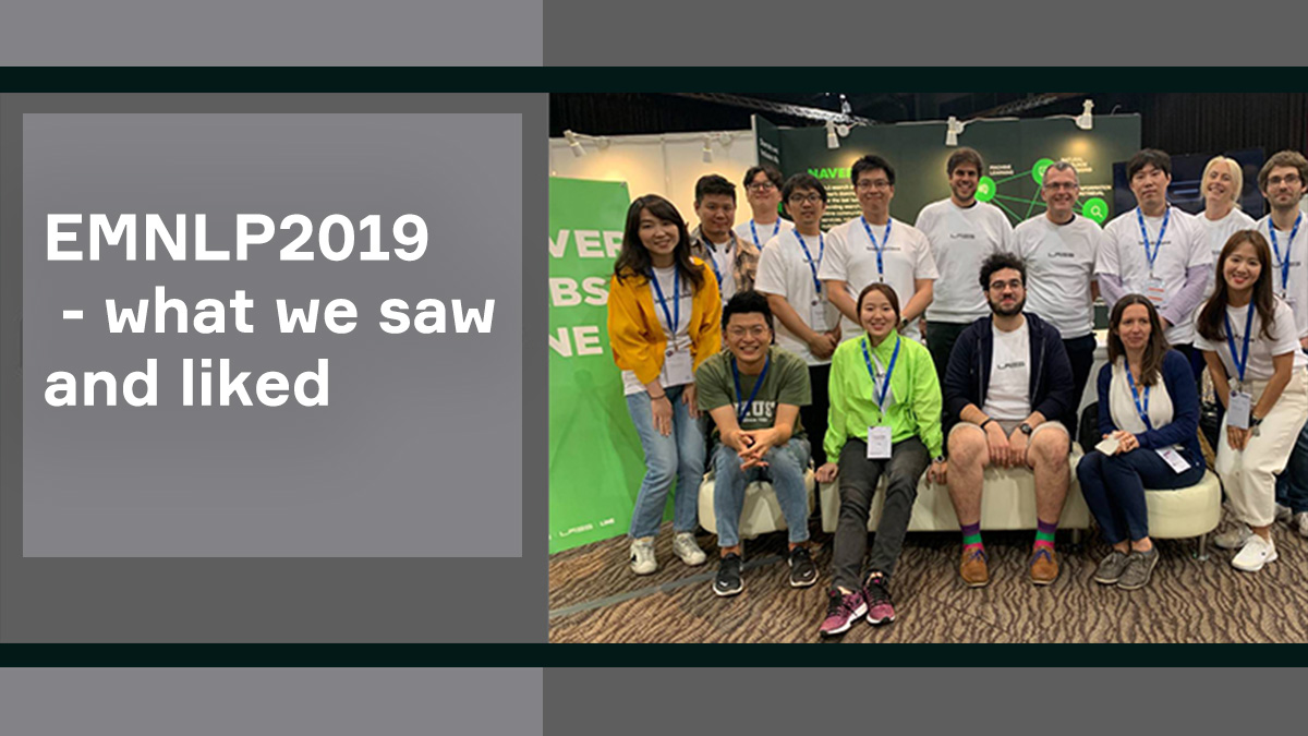 EMNLP2019 - what we saw and liked - Naver Labs Europe