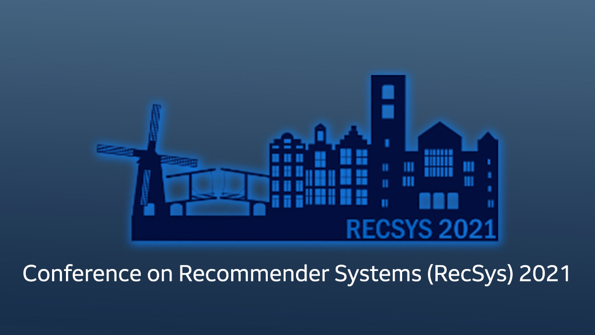 ACM Conference on Systems (RecSys) 2021 Naver Labs Europe