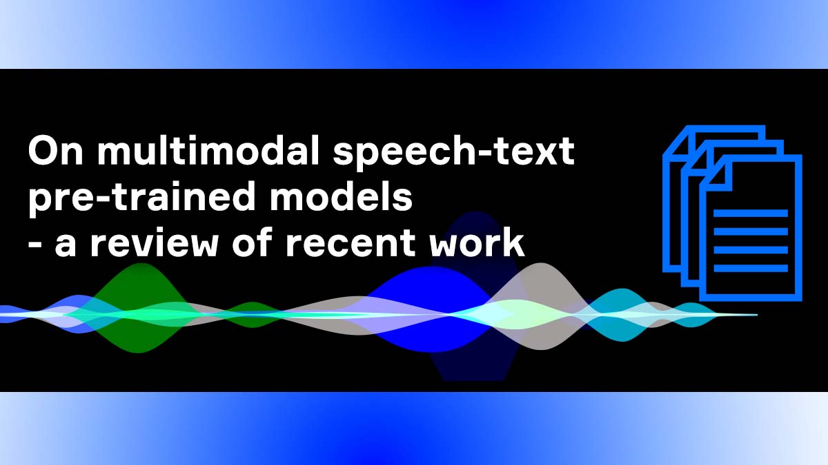 On Multimodal Speech Text Pre Trained Models Naver Labs Europe