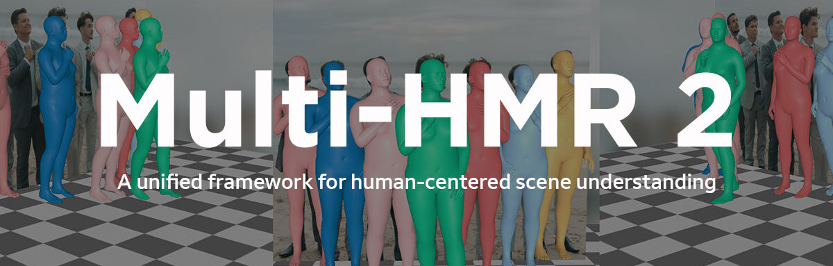 Multi-HMR 2: a unified framework for human-centered scene understanding ...